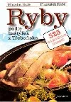 Ryby podle baštýřek z Třeboňska