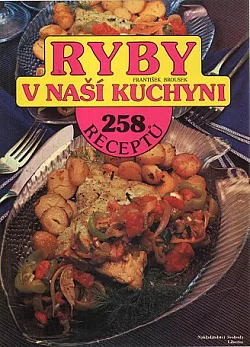 Ryby v naší kuchyni - 258 receptů