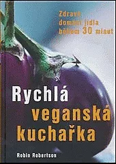Rychlá veganská kuchařka