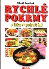 Rychlé pokrmy a lákavé pohoštění