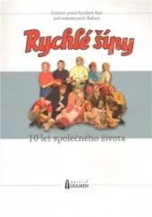 Rychlé šípy - 10 let společného života