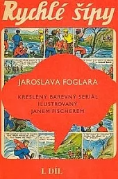 Rychlé šípy, 1. díl