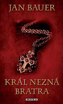 Král nezná bratra