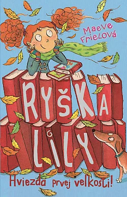 Ryška Lily - Hviezda prvej veľkosti!