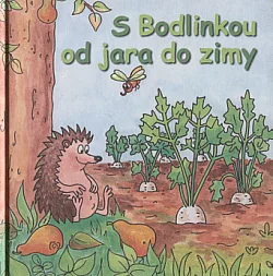 S Bodlinkou od jara do zimy