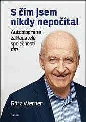 S čím jsem nikdy nepočítal