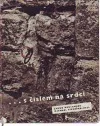 ... s číslem na srdci: Zážitky z dvanáctiletého vězení Jakuba Boulangera