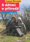 S dětmi v přírodě
