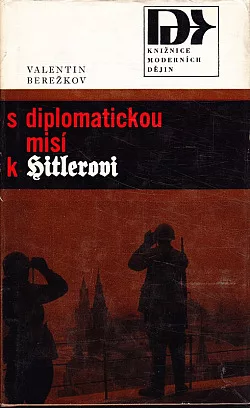 S diplomatickou misí k Hitlerovi