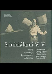 S iniciálami V. V.  : studie, vzpomínky, korespondence, dokumenty
