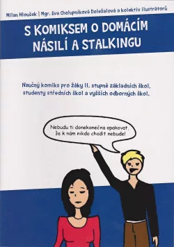 S komiksem o domácím násilí a stalkingu