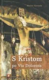 S Kristom po Via Dolorosa