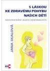 S láskou ke zdravému pohybu našich dětí