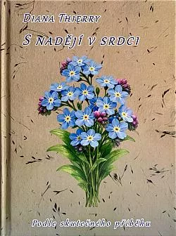 S nadějí v srdci