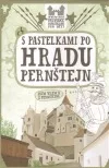 S pastelkami po hradu Pernštejn