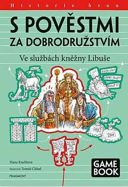 S pověstmi za dobrodružstvím – Ve službách kněžny Libuše