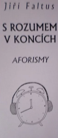 S rozumem v koncích