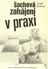 Šachová zahájení v praxi