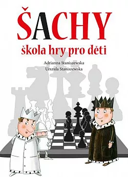 Šachy: škola hry pro děti