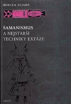 Šamanismus a nejstarší techniky extáze