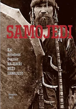 Samojedi: Na Sibiři mezi Samojedy