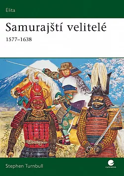 Samurajští velitelé v letech 1577 – 1638