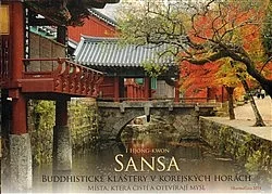 Sansa: Buddhistické kláštery v korejských horách – místa, která čistí a otevírají mysl