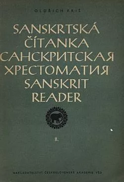 Sanskrtská čítanka / Sanskritskaja chrestomatija / Sanskrit Reader II.
