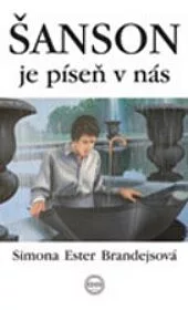 Šanson je píseň v nás