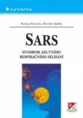 SARS - Syndrom akutního respiračního selhání