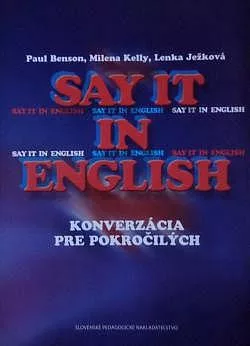Say it in English - Konverzácia pre pokročilých