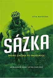 Sázka - Biking začíná po padesátce