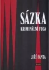 Sázka: kriminální fuga
