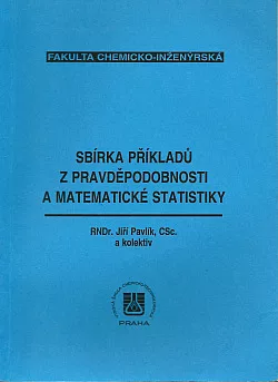Sbírka příkladů z pravděpodobnosti a matematické statistiky