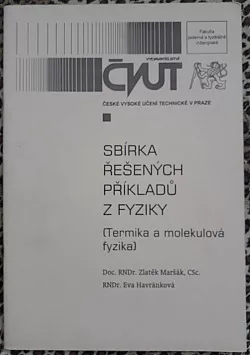 Sbírka řešených příkladů z fyziky: (termika a molekulová fyzika)