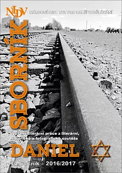 Sborník vybrané literární práce z literární, historické a fotografické soutěže Daniel 2017