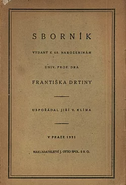 Sborník vydaný k 60. narozeninám univ. prof. Dra Františka Drtiny