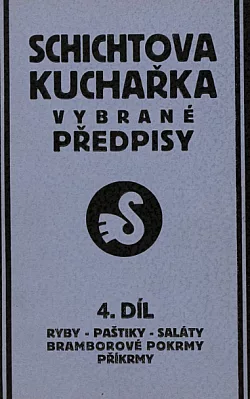 Schichtova kuchařka vybrané předpisy 4. díl