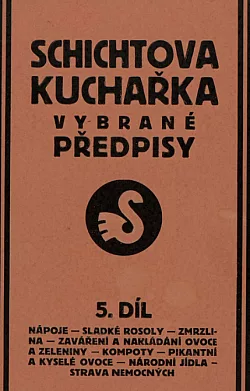 Schichtova kuchařka vybrané předpisy 5. díl