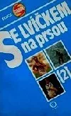 Se lvíčkem na prsou (2)