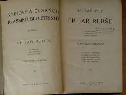 Sebrané spisy Fr. Jar. Rubeše