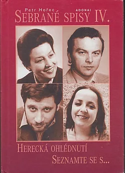 Sebrané spisy IV. - Herecká ohlédnutí - Seznamte se s ...
