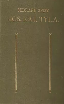 Sebrané spisy Jos. Kaj. Tyla II.