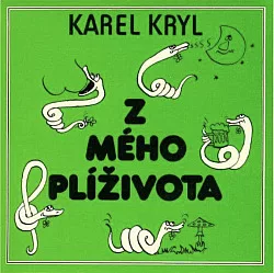Z mého plíživota – (Zpod stolu) sebrané spisy II