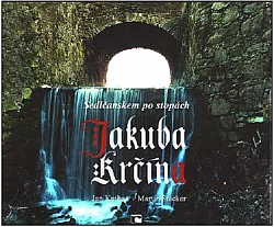 Sedlčanskem po stopách Jakuba Krčína