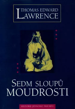 Sedm sloupů moudrosti: Historie jednoho triumfu