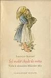 Šel malíř chudě do světa