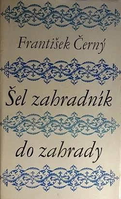 Šel zahradník do zahrady
