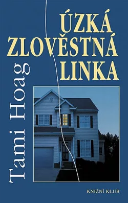 Úzká zlověstná linka