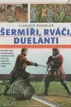 Šermíři, rváči, duelanti